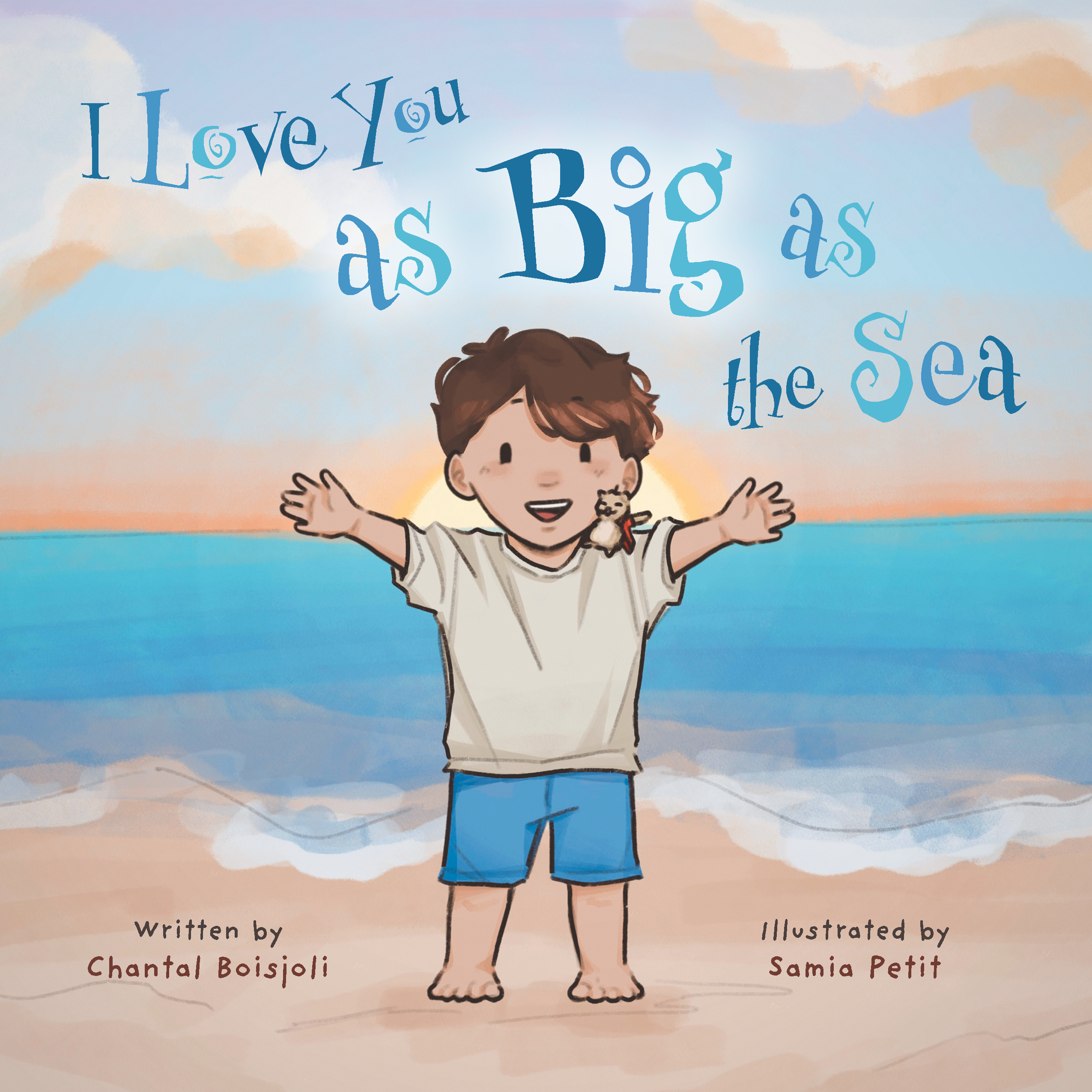 Couverture de I Love You as Big as the Sea de Chantal Boisjoli